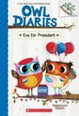 Rebecca Elliott Eva for President: A Branches Book (Owl Diaries #19) (Paperback)