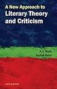 A New Approach To Literary Theory And Criticism