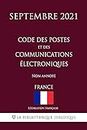 Code des postes et des communications électroniques (France) (Septembre 2021) Non annoté (French Edition)