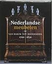 Nederlandse Meubelen 1700-1830 /anglais