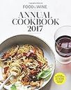 Food & Wine Annual Cookbook 2017: An Entire Year of Recipes (Food and Wine Annual Cookbook)