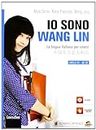 Io sono Wang Lin. La lingua italiana per i cinesi. Con CD-ROM