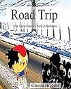 Road Trip: The Little Potato's New Adventures (The Adventures of the Little Potato)