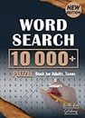 Word Search Book for Adults (10,000+ Words): Word Search Puzzle Book for Adults, Teens & Seniors with Full Solutions. Word Find Games & Activity Book for adults