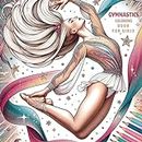 GYMNASTICS: COLORING BOOK FOR GIRLS