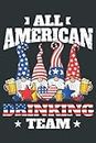 All American Drinking Squad Gnome Gnomies Lover 4th Of July.pdf: Notebook 6x9 Inch 120 Pages