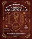 The Game Master's Book of Random Encounters: 500+ Customizable Maps, Tables and Story Hooks to Create 5th Edition RPG Adventures on Demand
