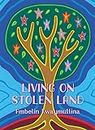 Living on Stolen Land (English Edition)