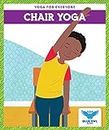 Chair Yoga (Yoga for Everyone)