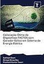 Colocação Ótima de Dispositivos FACTOS com Gerador Eólico em Sistema de Energia Elétrica (Portuguese Edition)