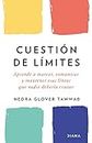 Cuestión de límites / Boundaries (Spanish Edition)
