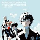 PERSONA SUPER LIVE P-SOUND WISH 2022 Kosa Suru Tabiji Regular Blu-ray Japan