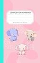 Cute Elephant Composition Notebook for Kids, Ruled, 100 Pages - 50 Sheets (5.5 x 8.5“ - 13,97 x 21,59 cm): School Supplies, Notebook for School, Work, Uni, Note-Taking, Office Supplies