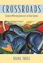 Crossroads: Creative Writing In Four Genres