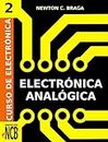 Electrónica Analógica (Curso de Electrónica nº 2) (Spanish Edition)
