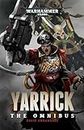 Yarrick: The Omnibus (Warhammer 40,000)