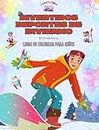 Divertidos deportes de invierno - Libro de colorear para niños - Diseños creativos y alegres para promover el deporte: Divertida colección de adorables escenas de deportes de invierno para niños
