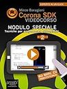 Corona SDK Videocorso. Tecniche per programmare videogiochi: Volume 2 (Italian Edition)