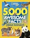 5,000 Ideas - 5,000 Awesome Facts About Animals