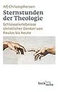 Sternstunden der Theologie: Schlüsselerlebnisse christlicher Denker von Paulus bis heute (Beck'sche Reihe 1947) (German Edition)