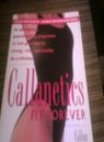 Callanetics Fit Forever: Age-fighting, Gravity-defying Programme to Look Great