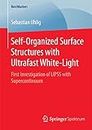 Self-Organized Surface Structures with Ultrafast White-Light: First Investigation of LIPSS with Supercontinuum