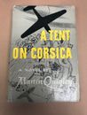 A Tent On Corsica, A Novel By Martin Quiqley Must Read Description, Great Buy..