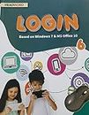 LOGIN Book 6 Based on Windows 7 & MS Office 10