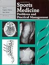 Sports Medicine: Problems and Practical Management (Greenwich Medical Media)