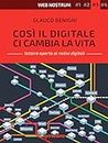 Così il digitale ci cambia la vita (Web nostrum Vol. 3) (Italian Edition)