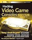 Hacking Video Game Consoles