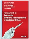 Fondamenti di anestesia, medicina perioperatoria e medicina critica