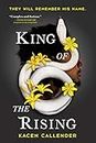 King of the Rising (Islands of Blood and Storm Book 2)
