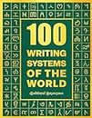 100 Writing Systems of the World