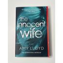 The Innocent Wife Amy Lloyd A Novel Fiction Paperback Thriller