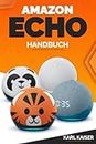 Amazon Echo Handbuch: Amazon Echo (4. Generation), Echo Dot (5. Generation), Echo Dot mit Uhr (5. Generation), Echo Dot Kids (5. Generation), Echo Plus (2. Generation), Echo Studio, Echo Sub