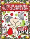 People of Walmart Adult Coloring Book Dirt- Andrew Kipple, 1945056711, paperback