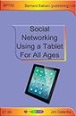 Social Networking Using a Tablet for All Ages