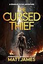 The Cursed Thief: An Action Adventure Thriller (Charlee Flynn Book 1)