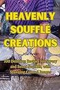 Heavenly Soufflé Creations