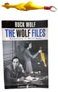 Buck Wolf: The Wolf Files, ABC News:  SPECIAL BONUS inc Chicken AS ON COVER! 30z