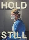 Hold Still: A Portrait of our Nation in 2020: Sunday Times Bestseller, P*-