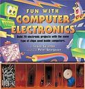 Fun with Computer Electronics by Becker & Mayer Ltd.