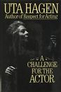 A Challenge for the Actor by Hagen, Uta Hardback Book The Cheap Fast Free Post