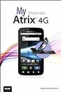 My Motorola Atrix 4G (My...)