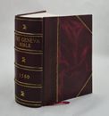 The Geneva Bible 1560 1560 by God [LEATHER BOUND]