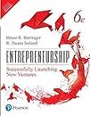 Entrepreneurship: Successfully Launching New Ventures, 6e