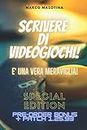 Scrivere di Videogiochi รจ una Vera Meraviglia (Italian Edition)