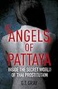 Angels of Pattaya: The sex trade in Pattaya