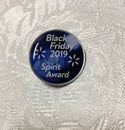 Walmart Employee Black Friday 2019 Spirit Award Pin